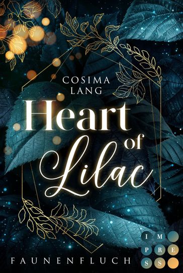 Faunenfluch 1: Heart of Lilac - Cosima Lang - Emily Bahr