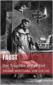 Faust. Der Tragödie erster Teil