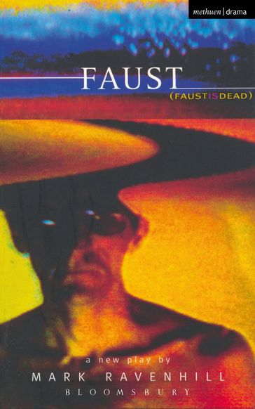 Faust is Dead - Mr Mark Ravenhill