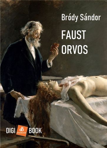 Faust orvos - Bródy Sándor