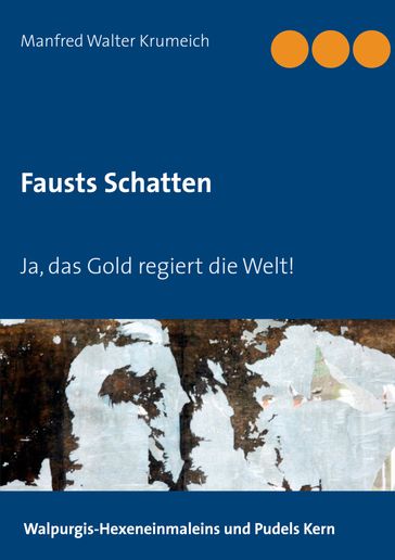 Fausts Schatten - Manfred Walter Krumeich