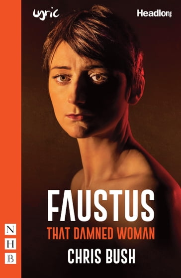 Faustus: That Damned Woman (NHB Modern Plays) - Chris Bush