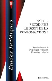 Faut-il recodifier le droit de la consommation ?