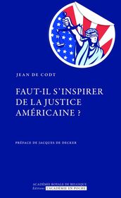 Faut-il s inspirer de la justice américaine ?