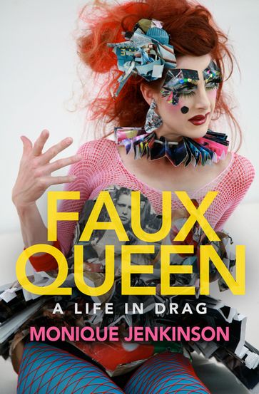 Faux Queen - Monique Jenkinson