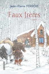 Faux-frères Tome 2