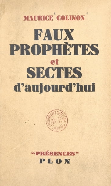 Faux prophètes et sectes d'aujourd'hui - Daniel-Rops - Maurice Colinon