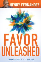 Favor Unleashed