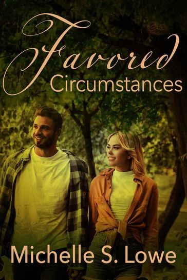 Favored Circumstances - Michelle S. Lowe