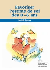 Favoriser l estime de soi des 0-6 ans