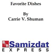 Favorite Dishes, a Columbian autograph souvenir cookery book (compiled for the Columbian Exposition, Chicago, 1893)