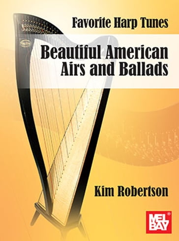 Favorite Harp Tunes - Beautiful American Airs and Ballads - KIM ROBERTSON