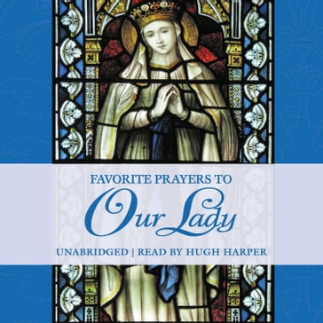 Favorite Prayers to Our Lady - Tan Books