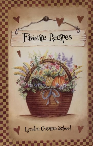 Favorite Recipes 2002 - Lynden Christian Schools