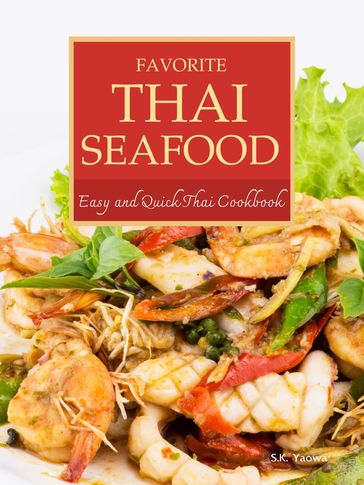 Favorite Thai Seafood - S.K. Yaowa