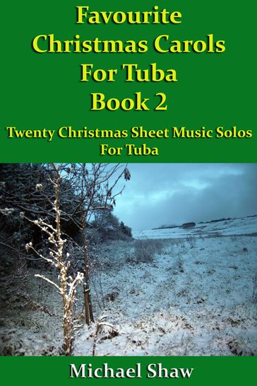 Favourite Christmas Carols For Tuba Book 2 - Michael Shaw