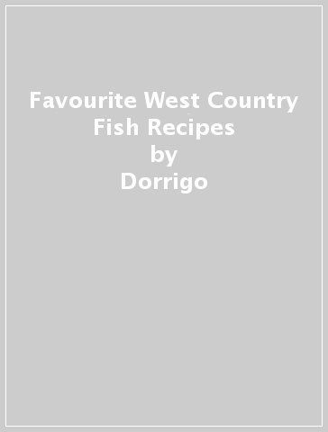 Favourite West Country Fish Recipes - Dorrigo