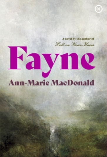 Fayne - Ann Marie MacDonald