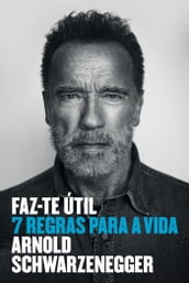 Faz-te Útil - 7 Regras para a Vida