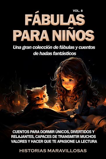 Fábulas para niños Una gran colección de fábulas y cuentos de hadas fantásticos. (Vol.8) - Historias Maravillosas