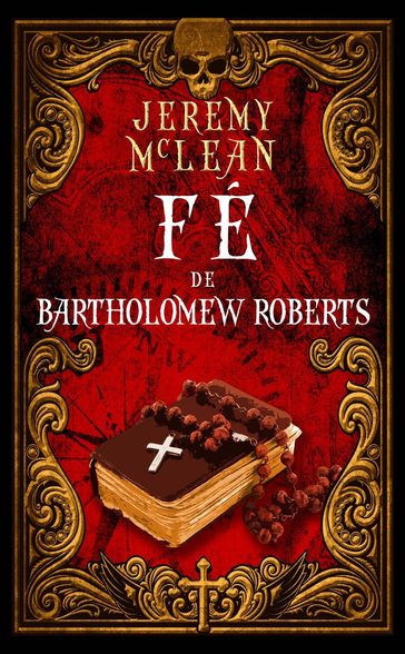 Fé de Bartholomew Roberts - Jeremy McLean