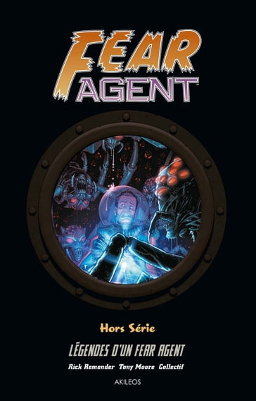 Fear Agent HS - Moore - Opena - Remender
