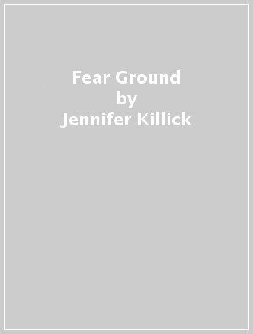 Fear Ground - Jennifer Killick