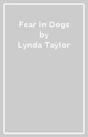 Fear In Dogs