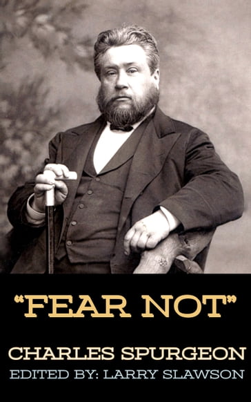 Fear Not - Charles Spurgeon - Larry Slawson