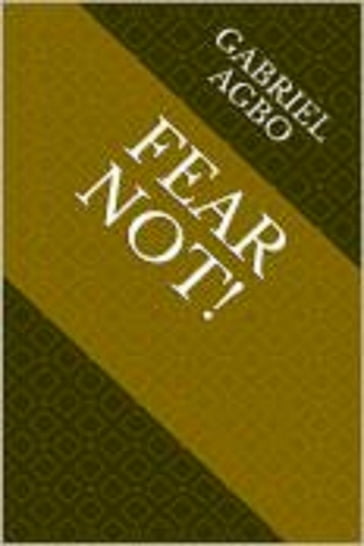 Fear Not - Gabriel Agbo