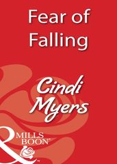 Fear Of Falling (Mills & Boon Blaze)