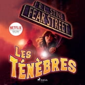 Fear Street, Tome 3 : Les Tenebres