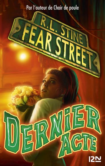 Fear Street - tome 05 : Dernier acte - Robert Lawrence Stine