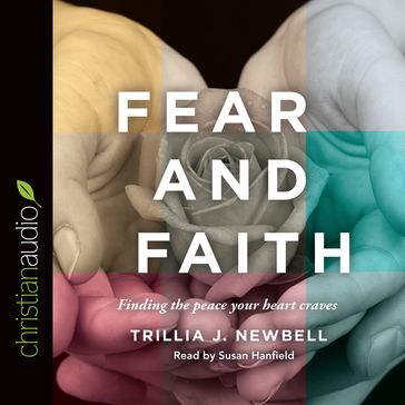 Fear and Faith - Trillia J. Newbell