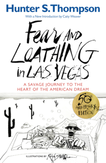 Fear and Loathing in Las Vegas - Hunter S. Thompson