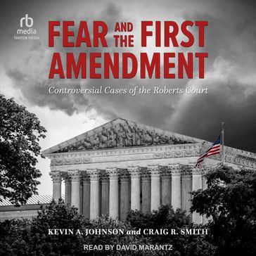 Fear and the First Amendment - KEVIN A. JOHNSON - Craig R. Smith
