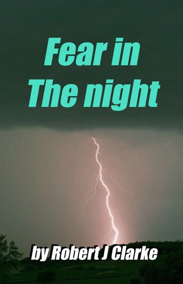 Fear inThe night - Robert Clarke