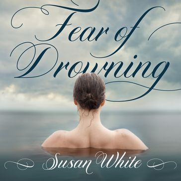 Fear of Drowning - Susan White