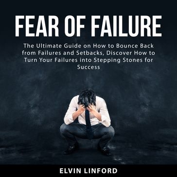 Fear of Failure - Elvin Linford