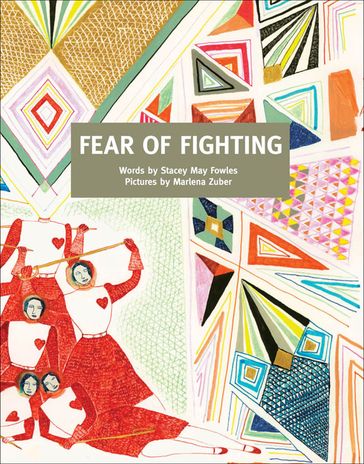 Fear of Fighting - Stacey May Fowles - Marlena Zuber