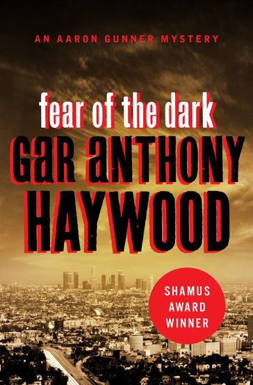 Fear of the Dark - Gar Anthony Haywood