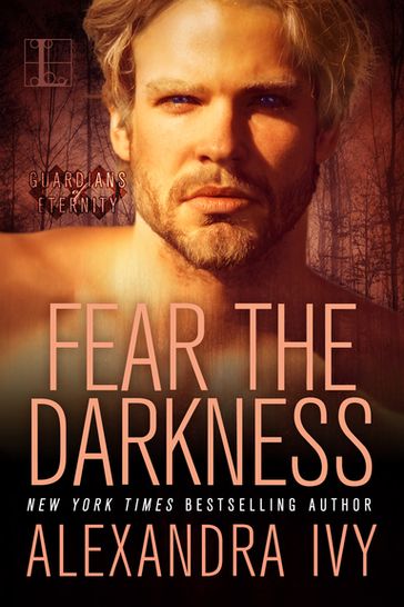 Fear the Darkness - Alexandra Ivy