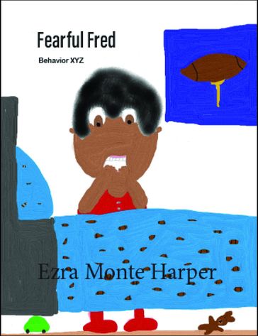 Fearful Fred - Ezra Monte Harper