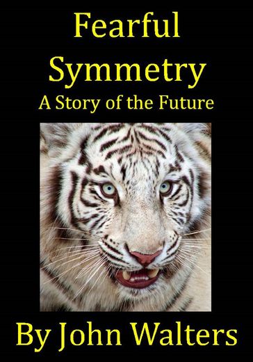 Fearful Symmetry - John Walters