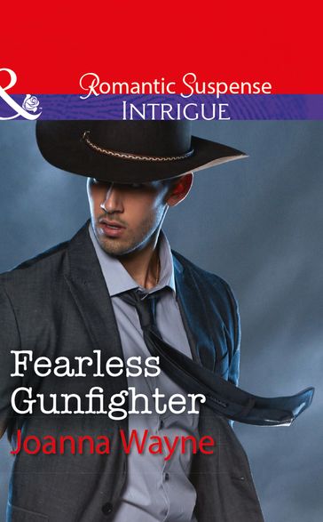 Fearless Gunfighter (The Kavanaughs, Book 3) (Mills & Boon Intrigue) - Joanna Wayne