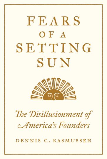Fears of a Setting Sun - Dennis C. Rasmussen