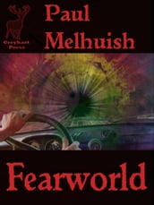 Fearworld (A horror short story)