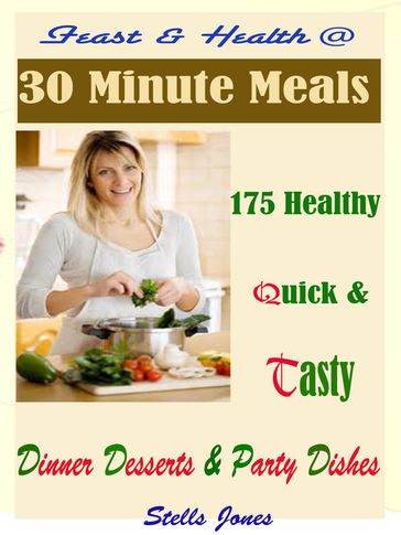 Feast & Health @ 30 Minute Meals - Stella Jones