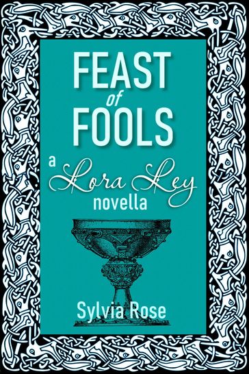 Feast of Fools - Sylvia Rose