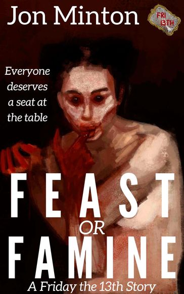 Feast or Famine - Jon Minton